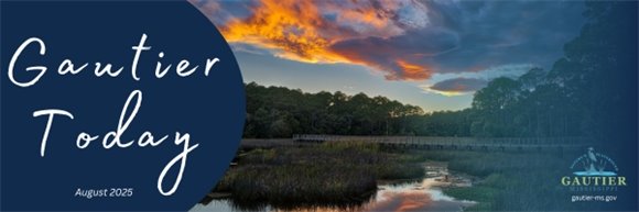 City of Gautier Monthly Newsletter - August
