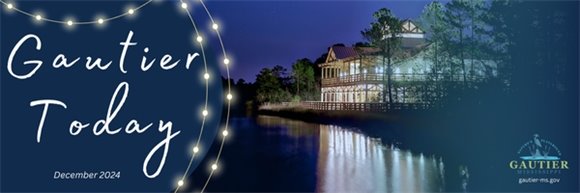 City of Gautier Monthly Newsletter - December
