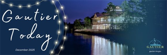City of Gautier Monthly Newsletter - December